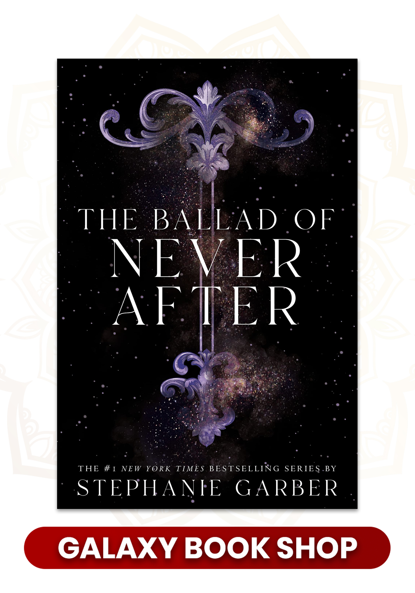 The Ballad of Never After - (Once Upon a Broken Heart) by Stephanie Garber