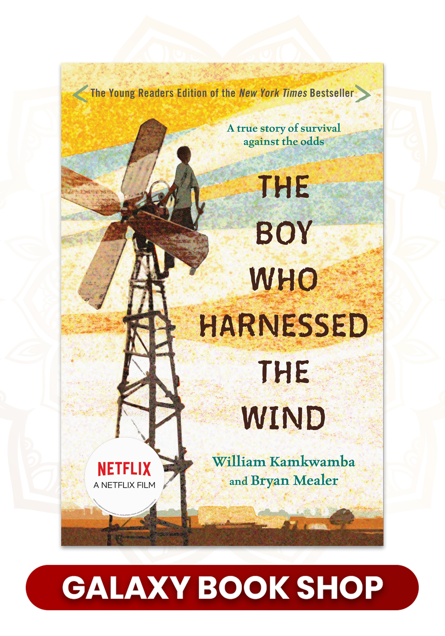 The Boy Who Harnessed the Wind by William Kamkwamba