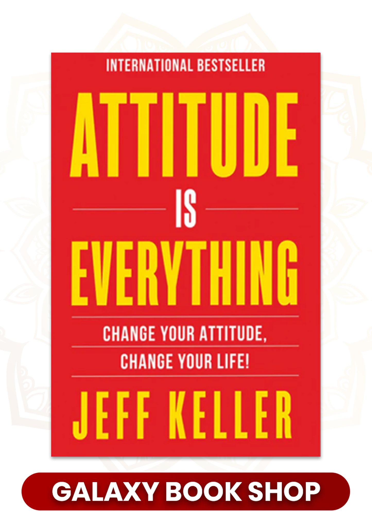 Attitude Is Everything