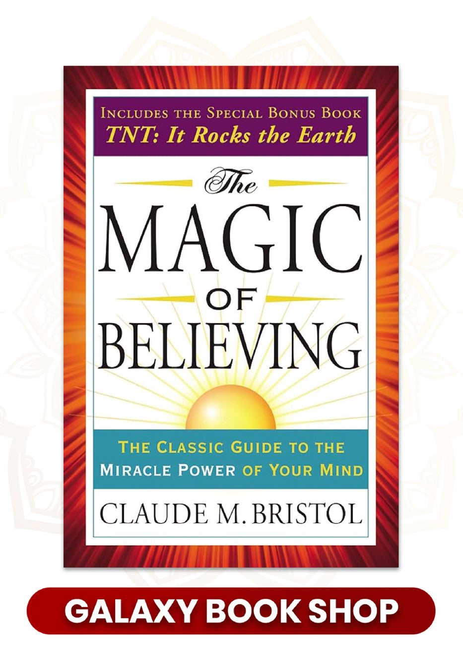 The Magic of Believing by Claude M. Bristol (Premium Quality)