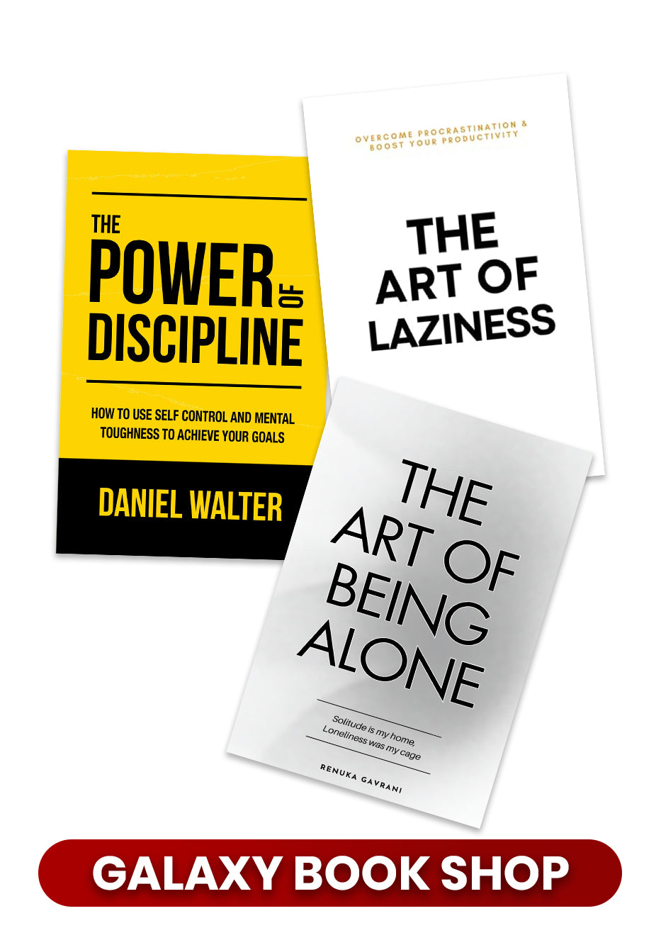 Art of being alone,The art of laziness,The power of discipline