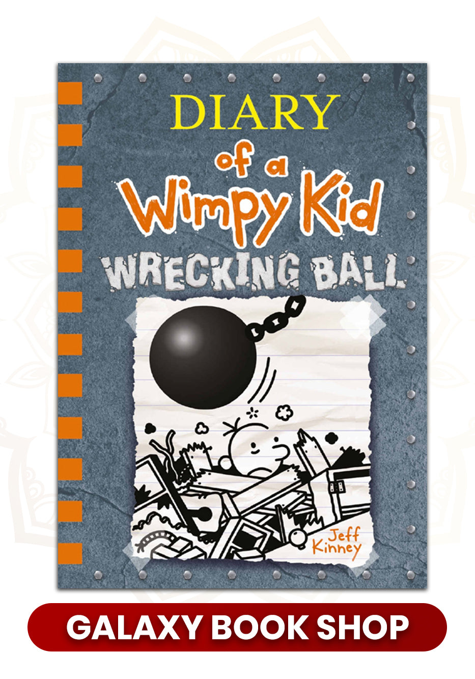 Diary of a Wimpy Kid Wrecking Ball By Jeff Kinney