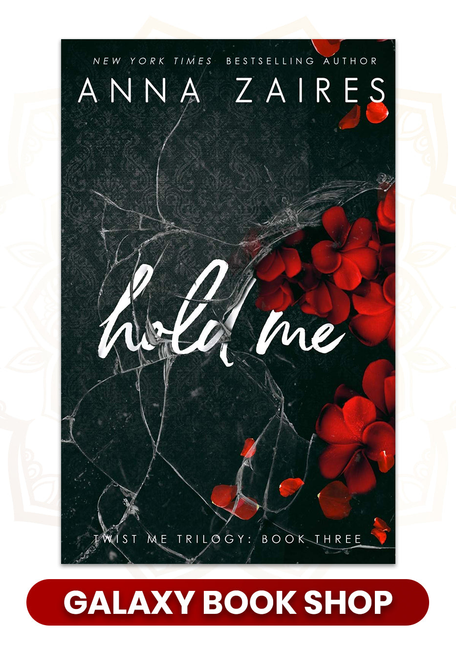 Hold Me (Twist Me #3) by Anna Zaires