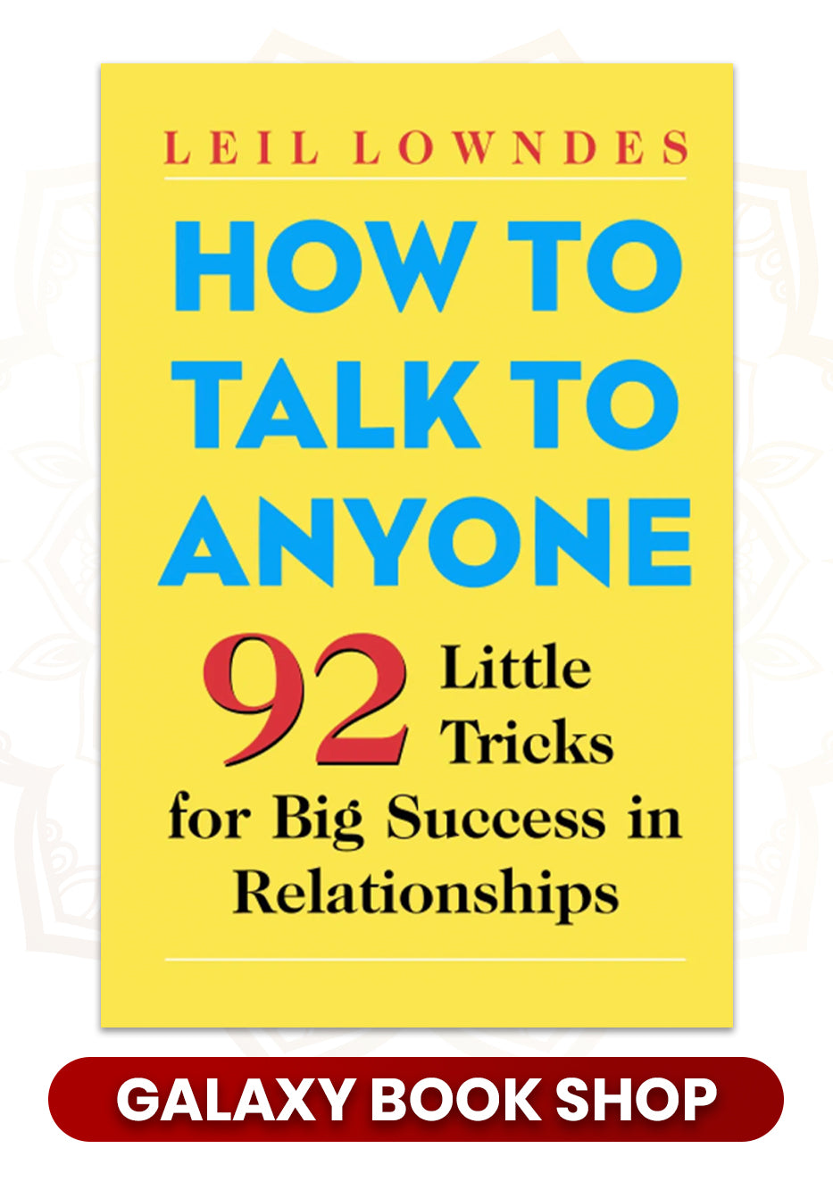 How to Talk to Anyone