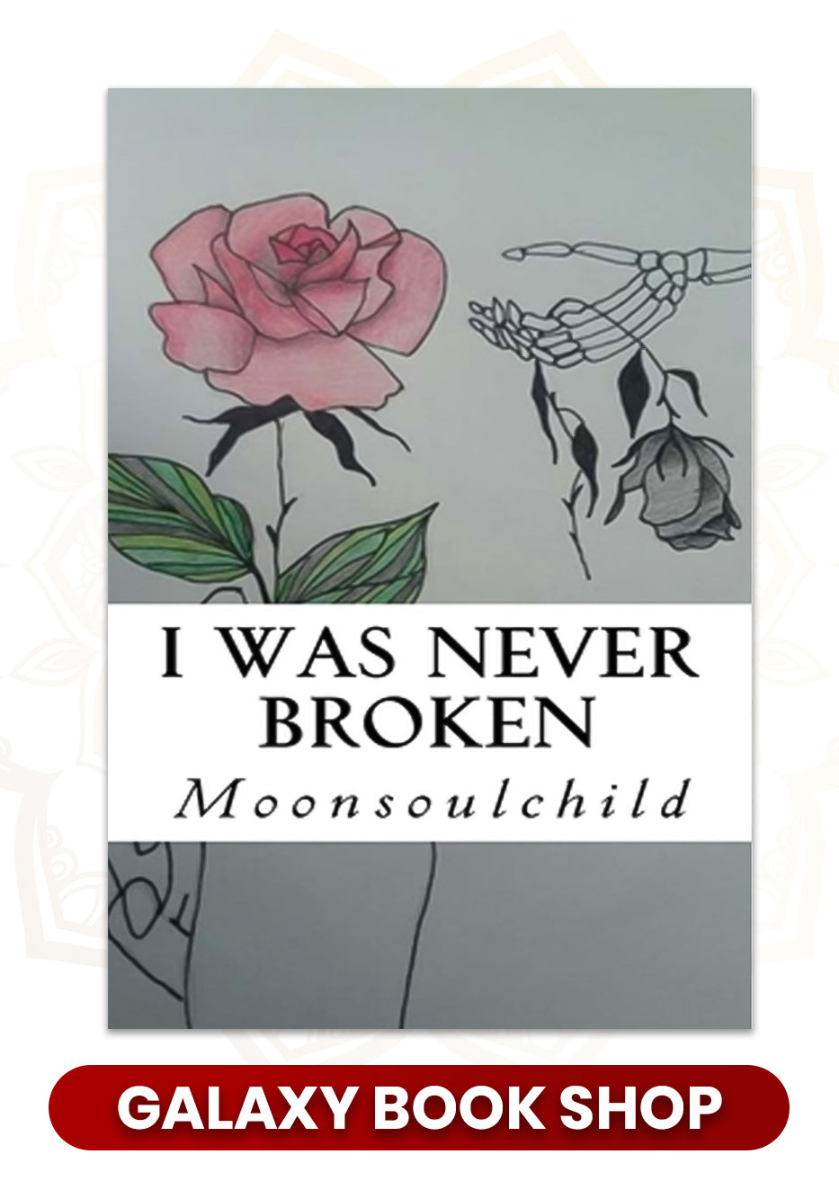 I Was Never Broken