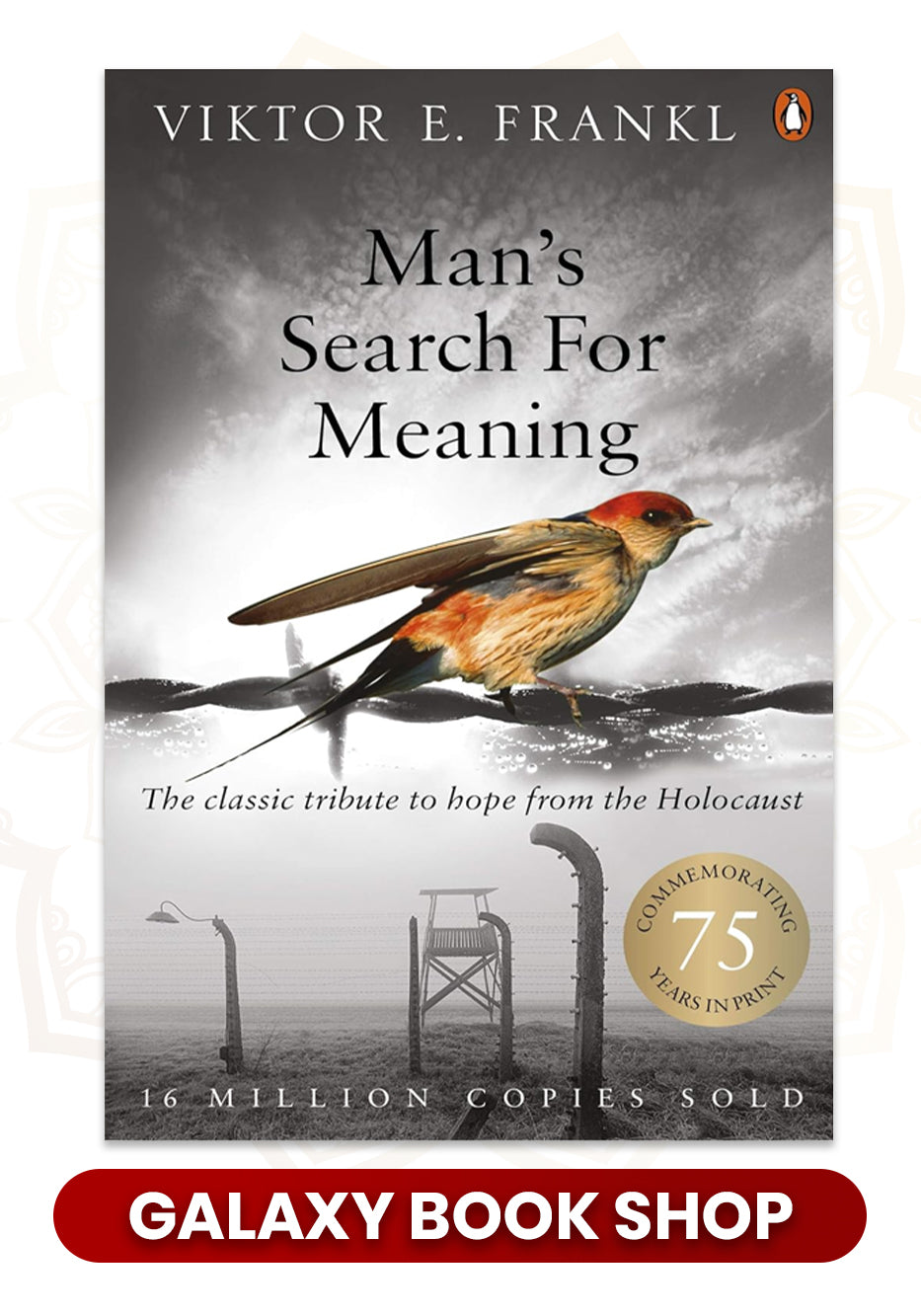 Man’s Search for Meaning by Viktor E. Frankl