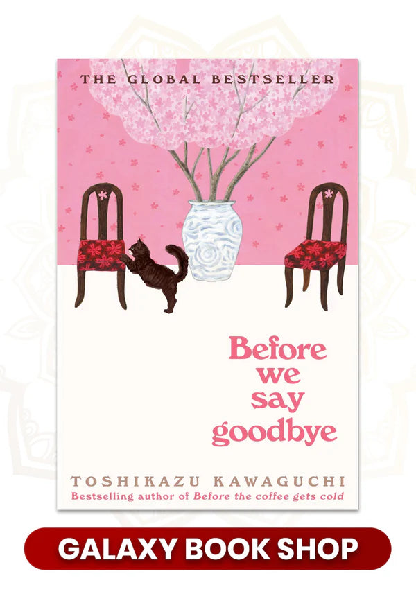 Before We Say Goodbye by Toshikazu Kawaguchi (Premium Quality)