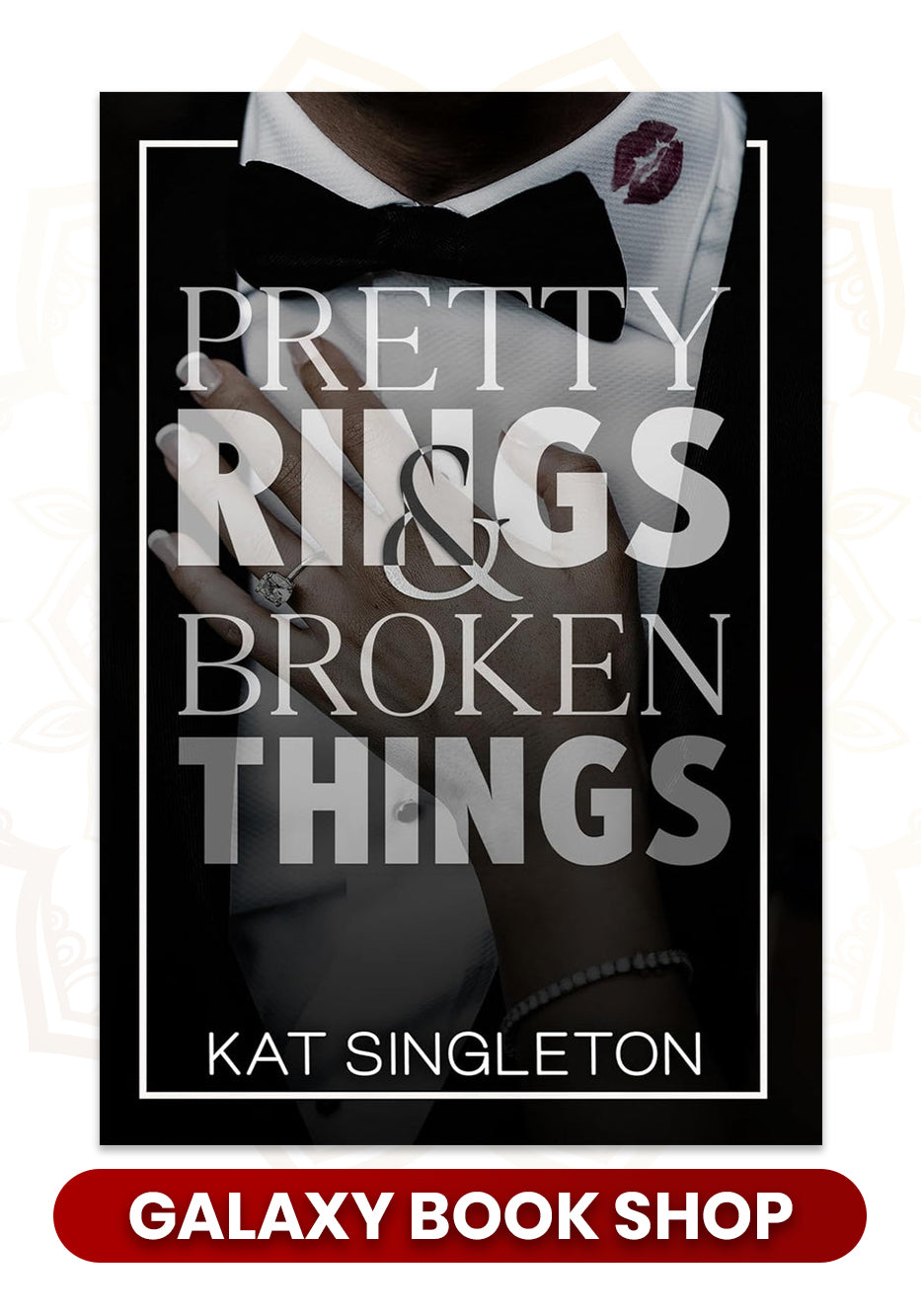 Pretty Rings and Broken Things