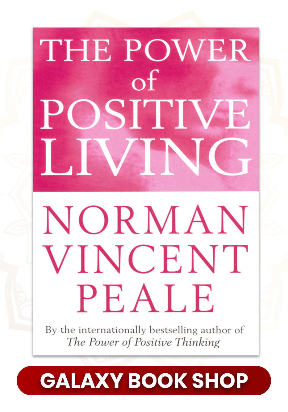 The Power Of Positive Living