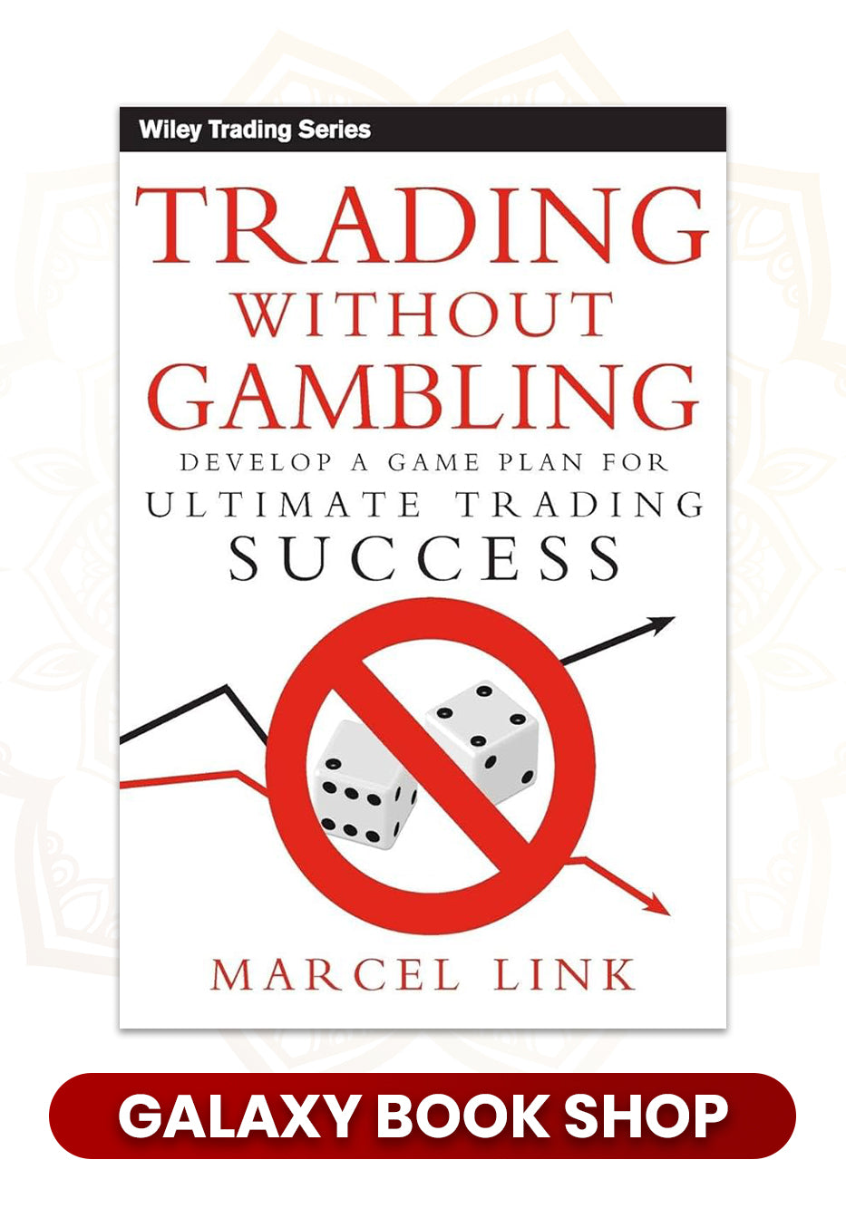 Trading Without Gambling (Premium Quality)