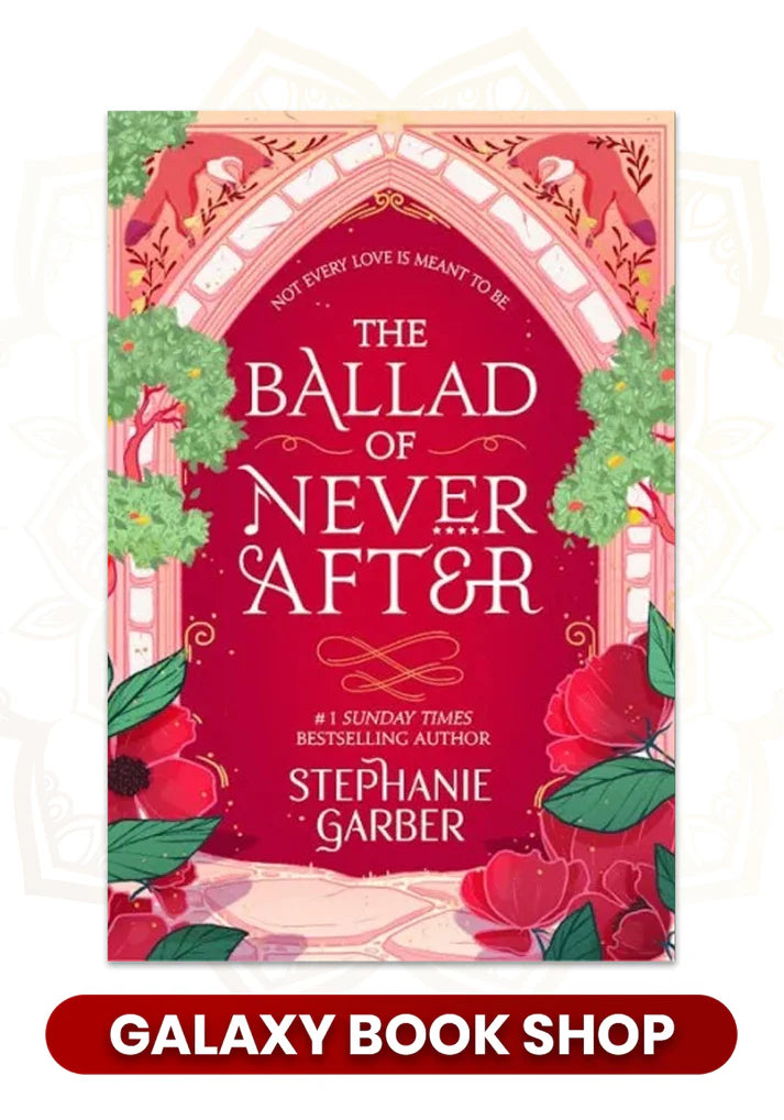 The Ballad of Never After by Stephanie Garber (Premium Quality)