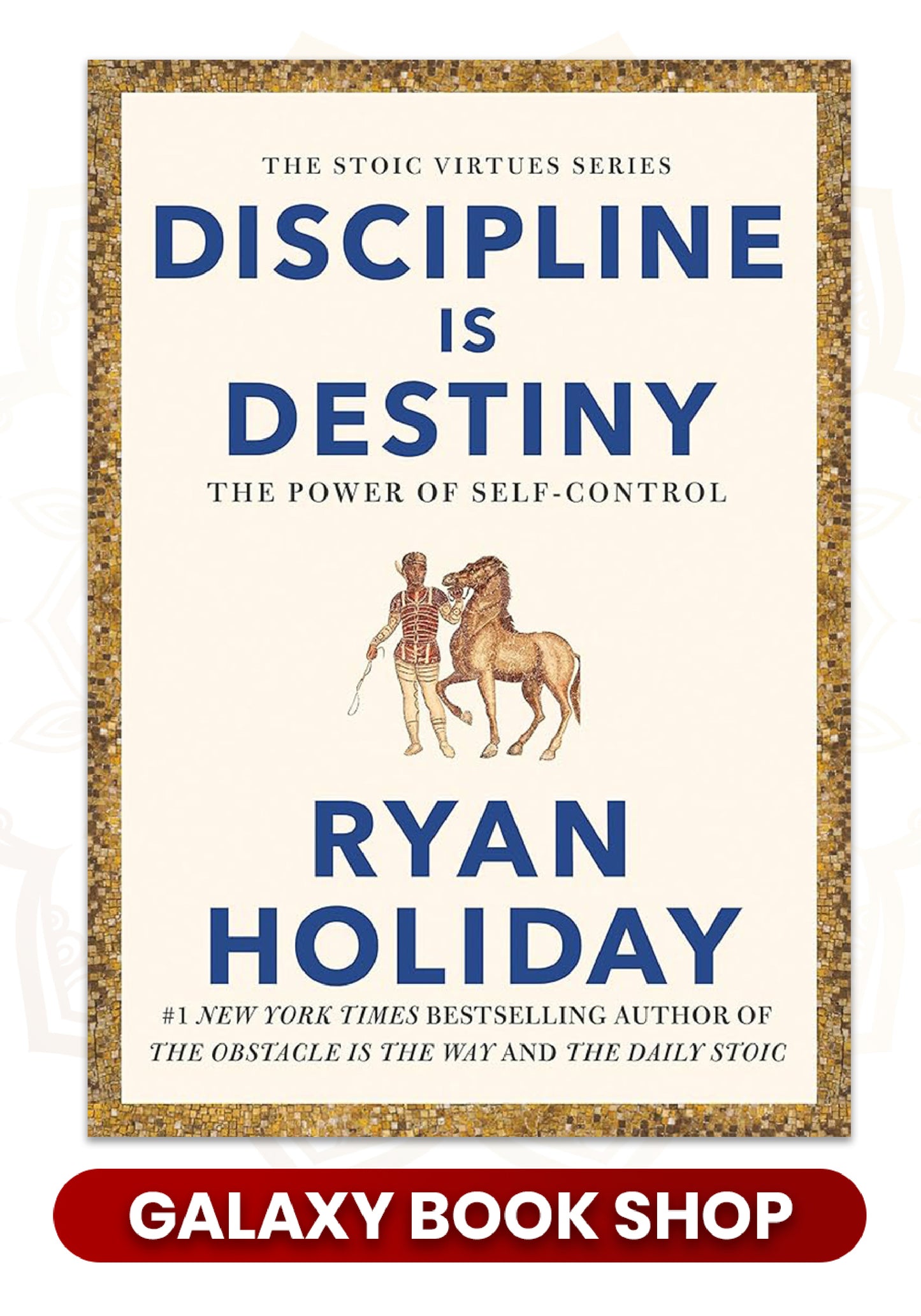 Discipline Is Destiny: The Power of Self-Control