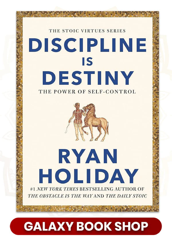 Discipline Is Destiny: The Power of Self-Control by Ryan Holiday (Premium Quality)