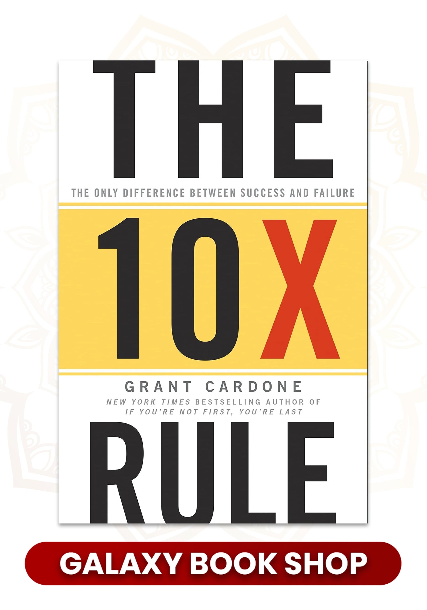 The 10X Rule by Grant Cardone (Premium Quality)