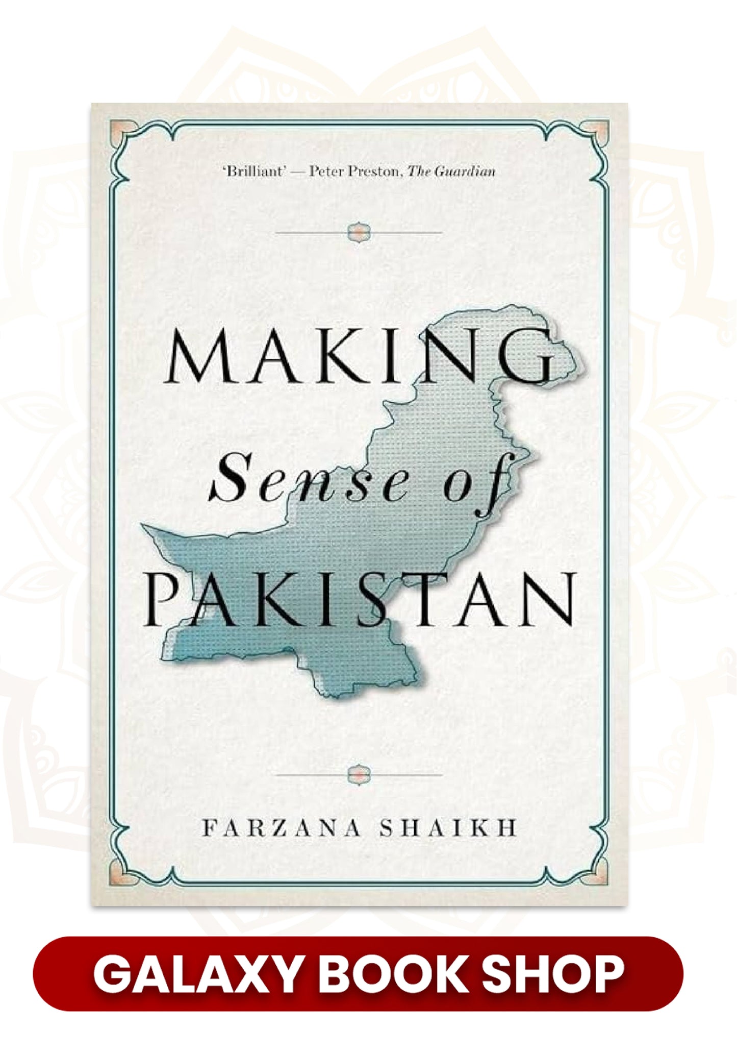 Making Sense of Pakistan by Farzana Shaikh (Premium Quality)