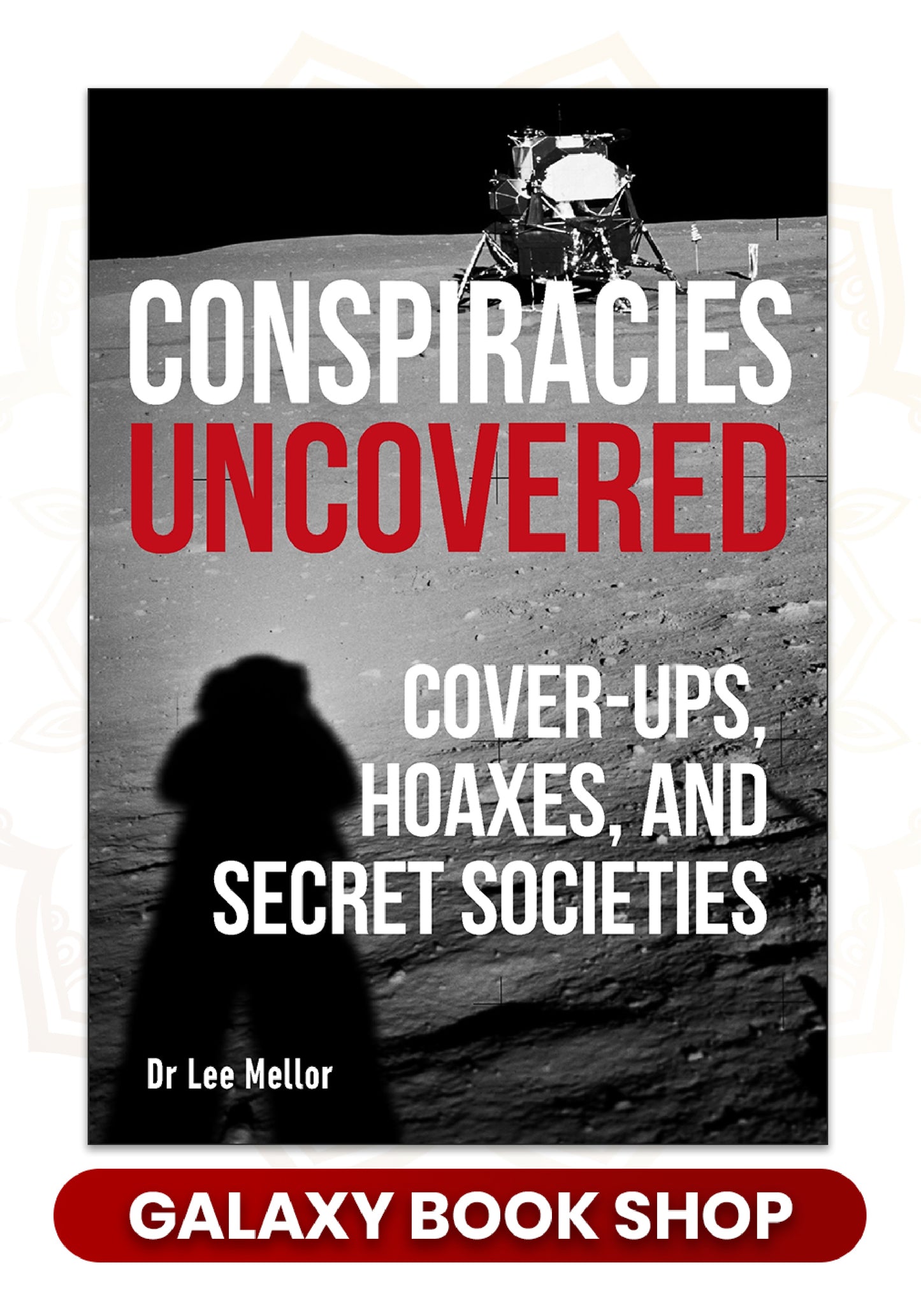 Conspiracies Uncovered (Premium quality)