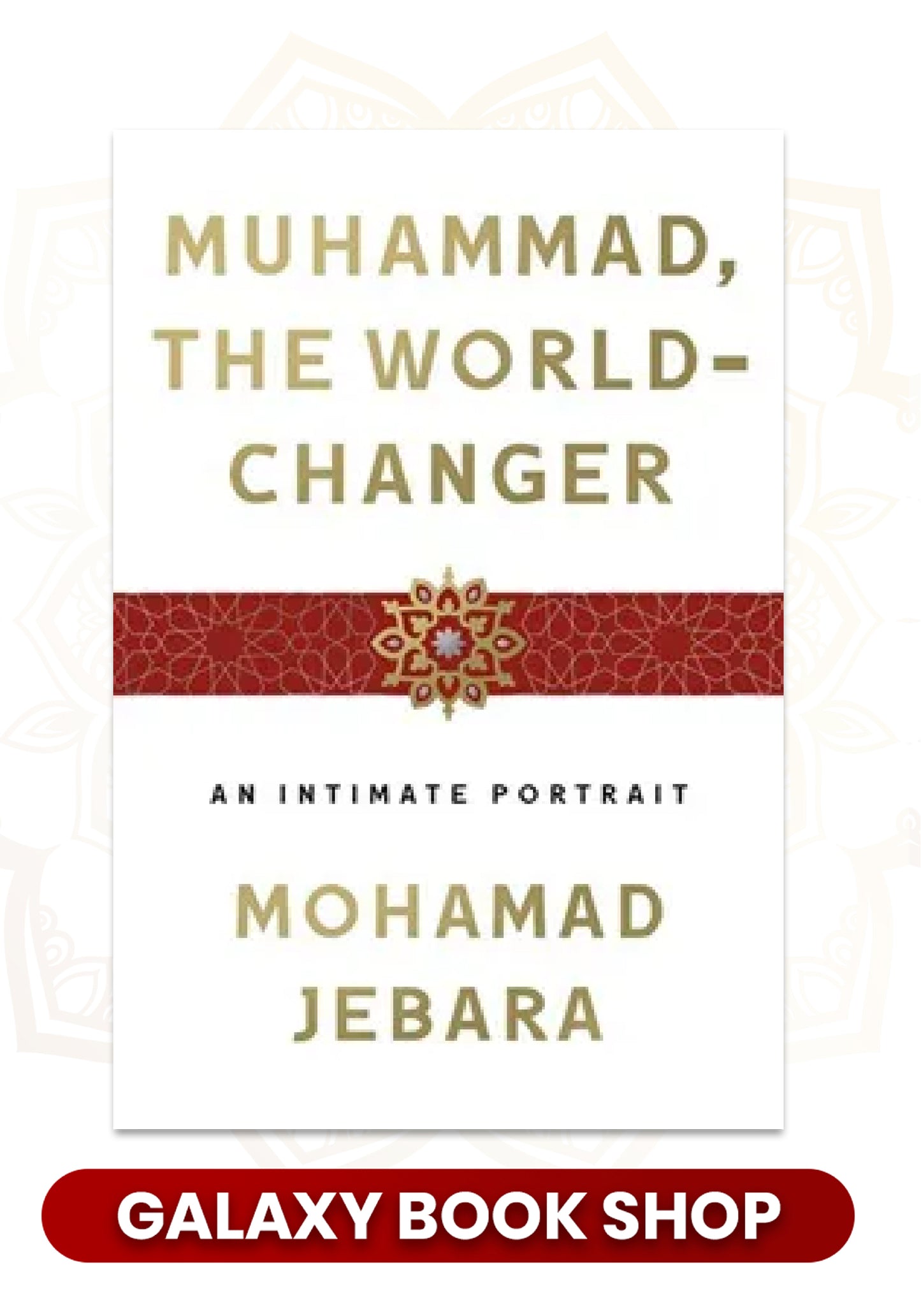 Muhammad, the World-Changer