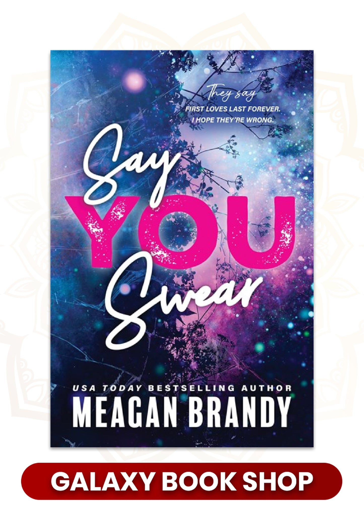 Say You Swear by Meagan Brandy (Premium Quality)