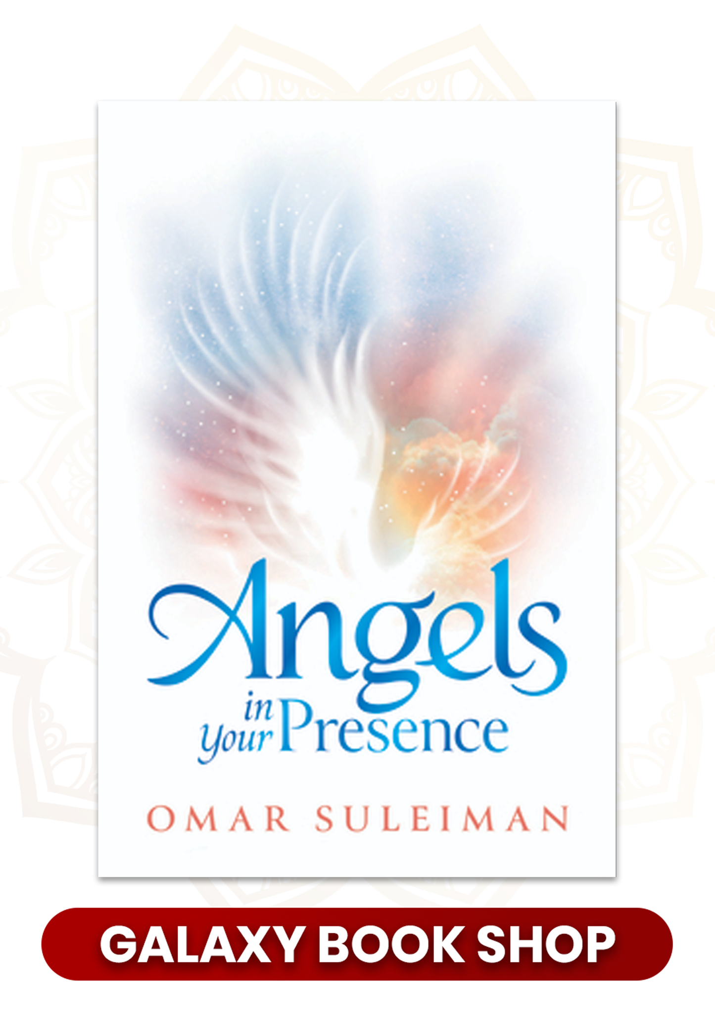 Angels in Your Presence Omar Suleiman
