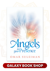 Angels in Your Presence Omar Suleiman
