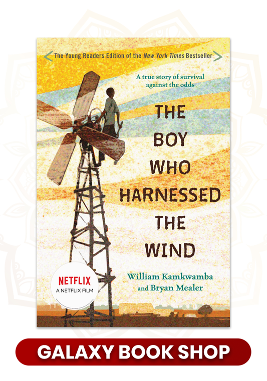 The Boy Who Harnessed the Wind by William Kamkwamba