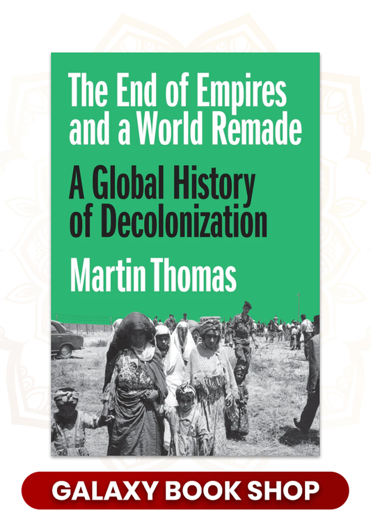 The End of Empires and a World Remade by Martin Thomas (Premium Quality)