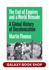 The End of Empires and a World Remade by Martin Thomas (Premium Quality)