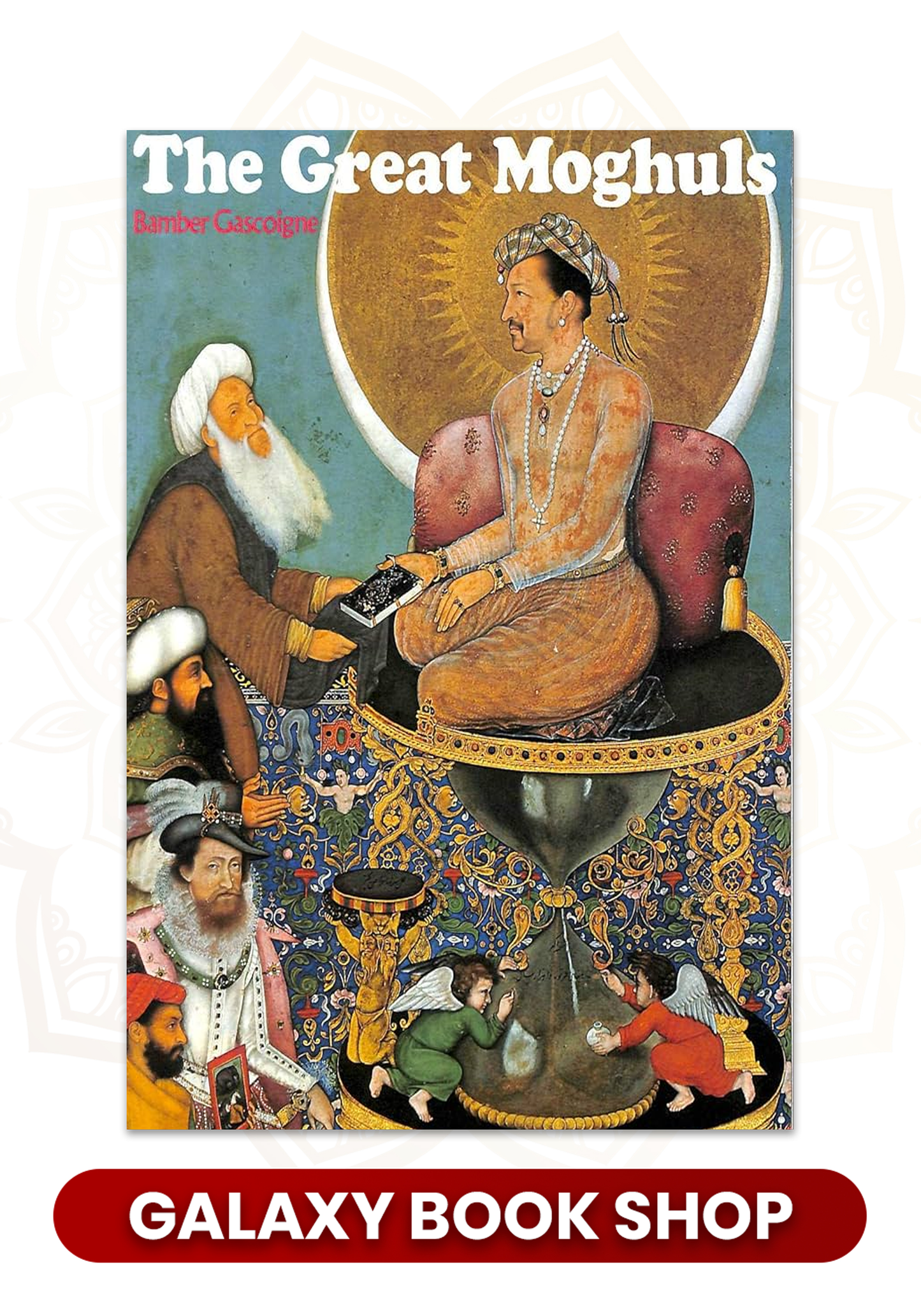 The Great Moghuls