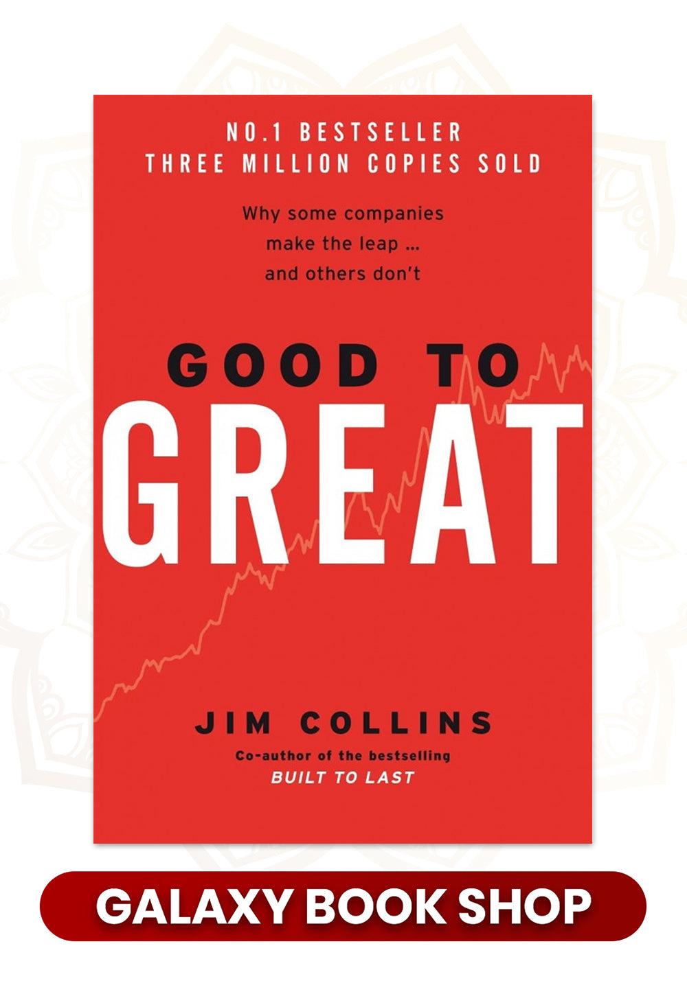 Good to Great: Why Some Companies Make the Leap ... and Others Don't