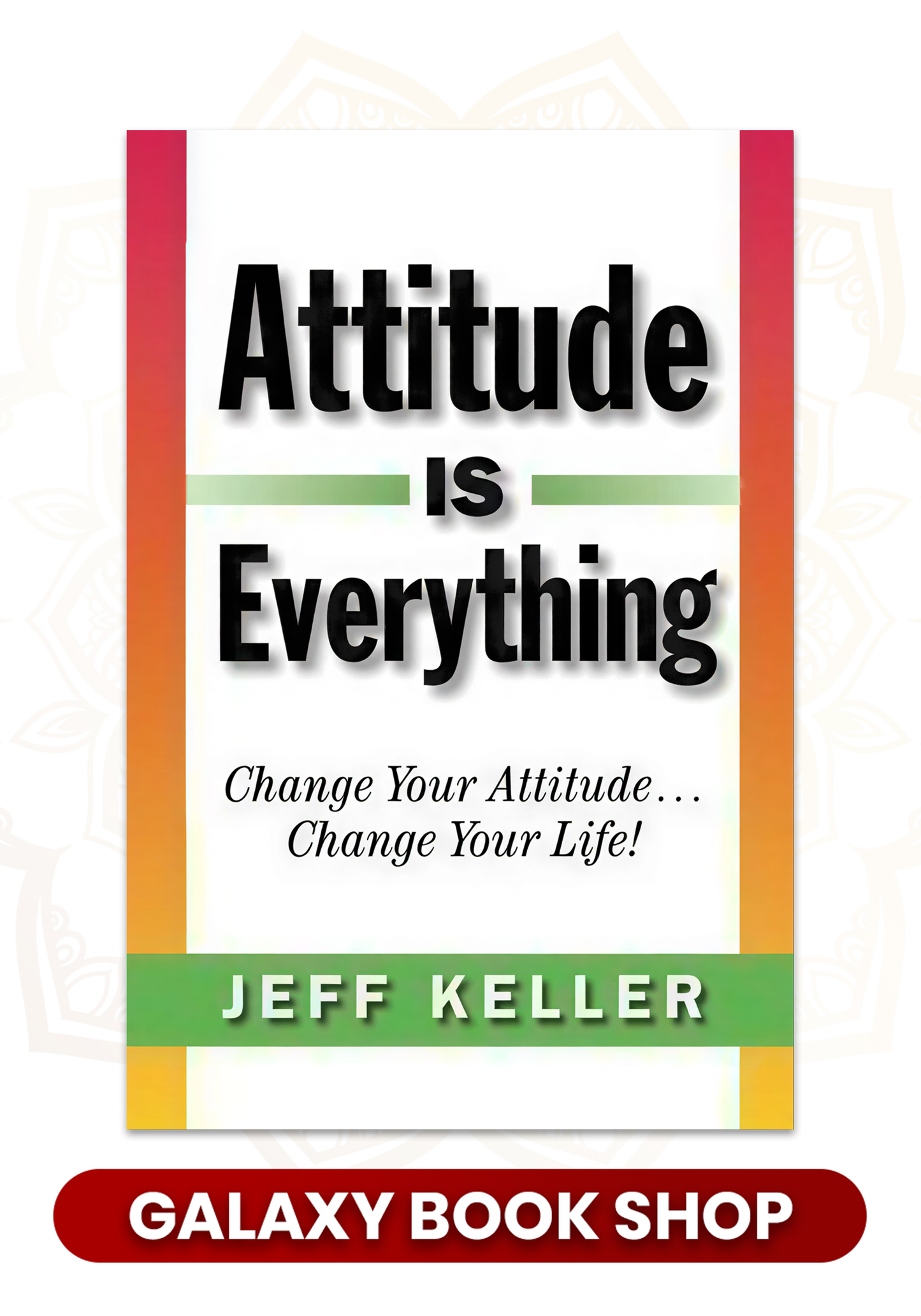 Attitude is Everything