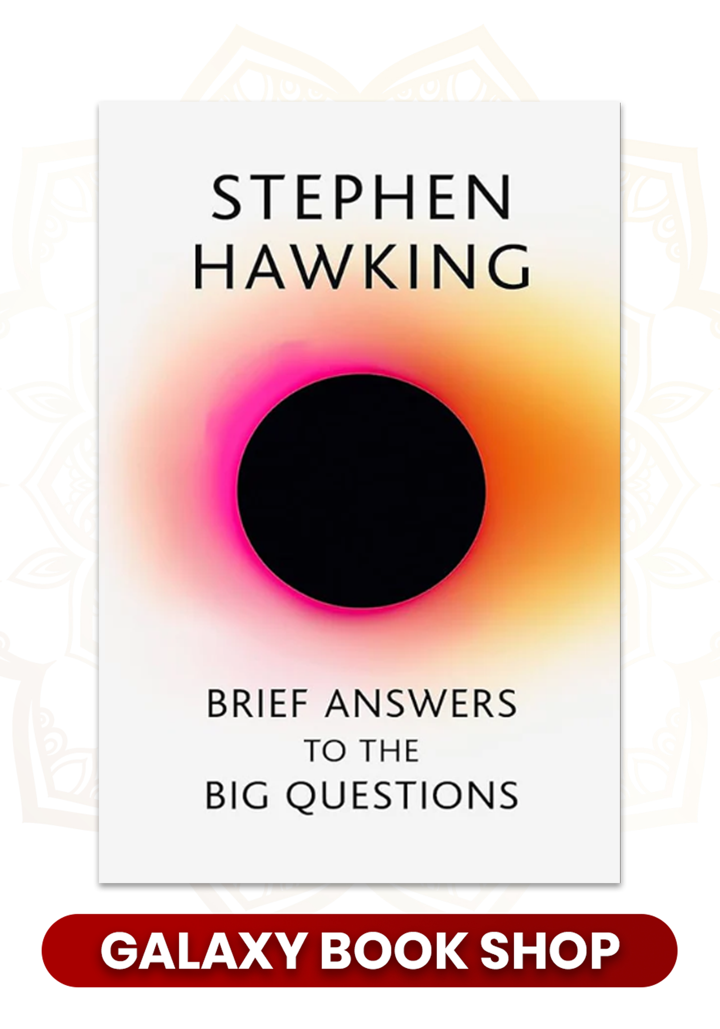 Brief Answers to the Big Questions A+