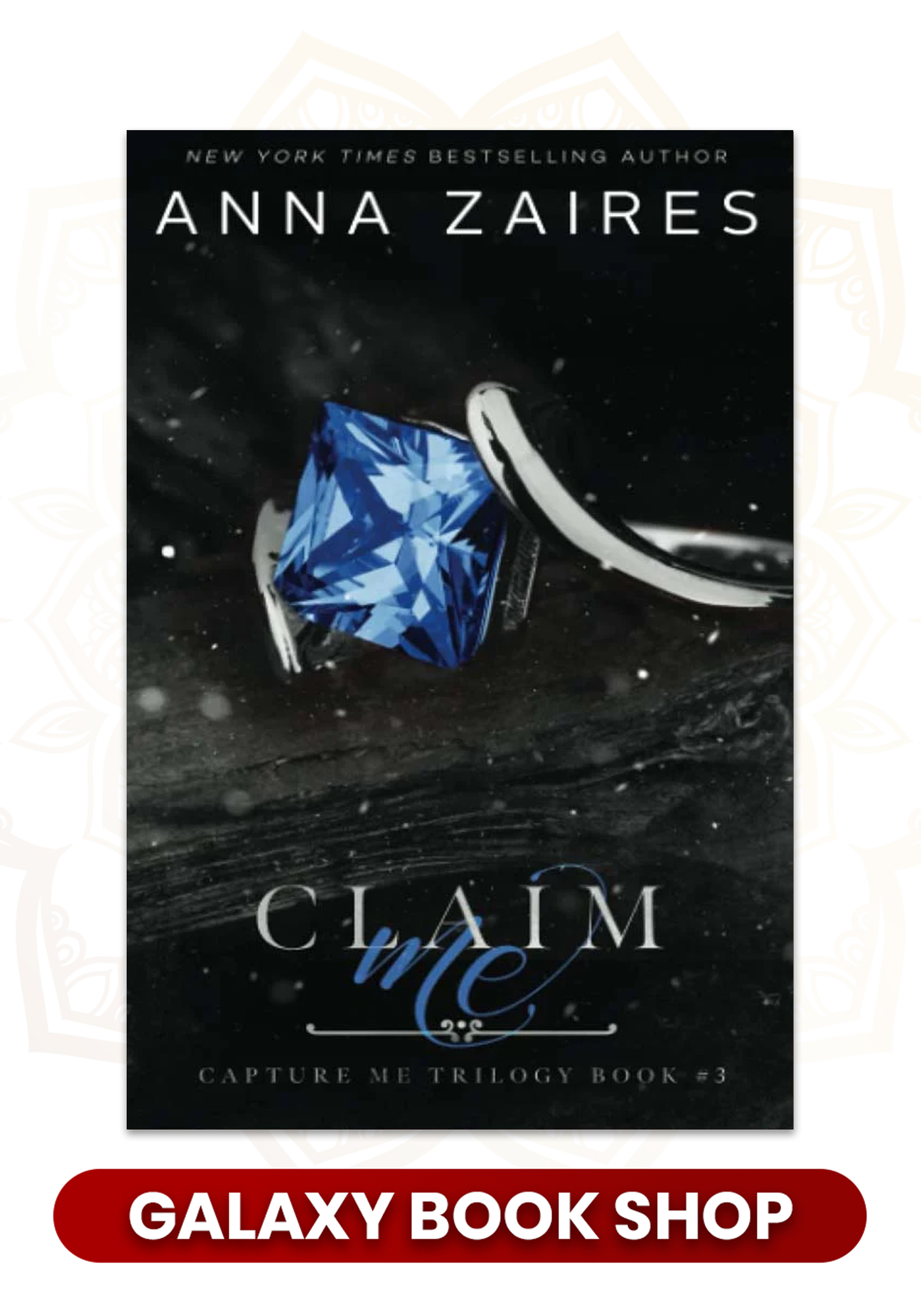 Claim Me (Capture Me #3) by Anna Zaires