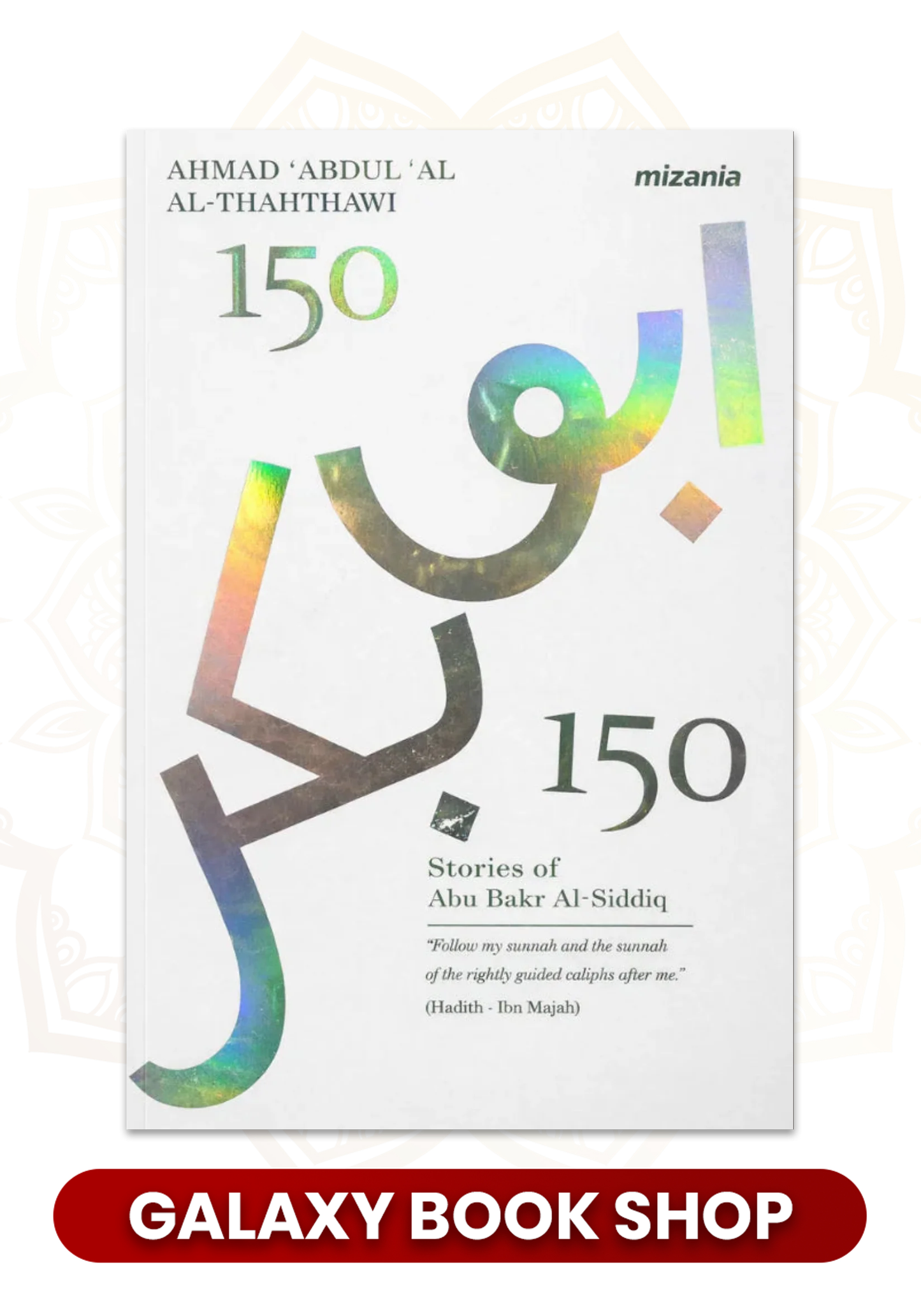 150 Stories Of Abu Bakr Al Siddiq