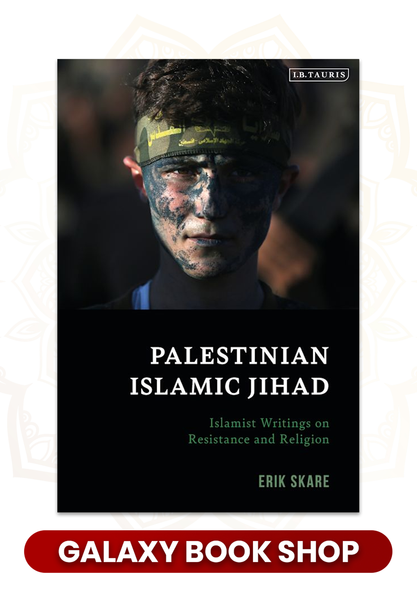 Palestinian Islamic Jihad: Islamist Writings on Resistance and Religion