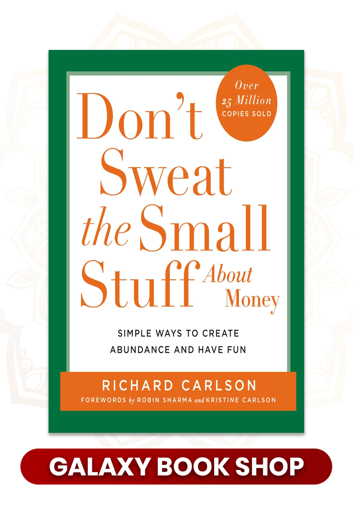 Don't Sweat the Small Stuff About Money