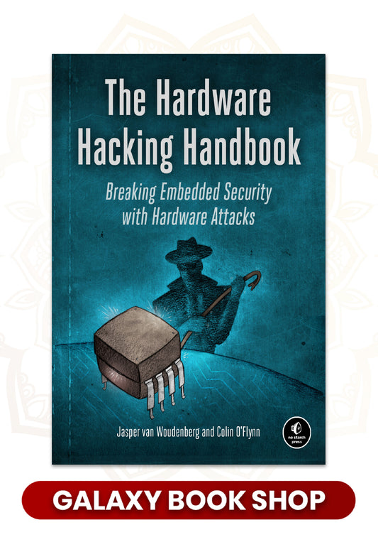 The Hardware Hacking Handbook (Premium Quality)