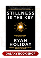 Stillness Is the Key