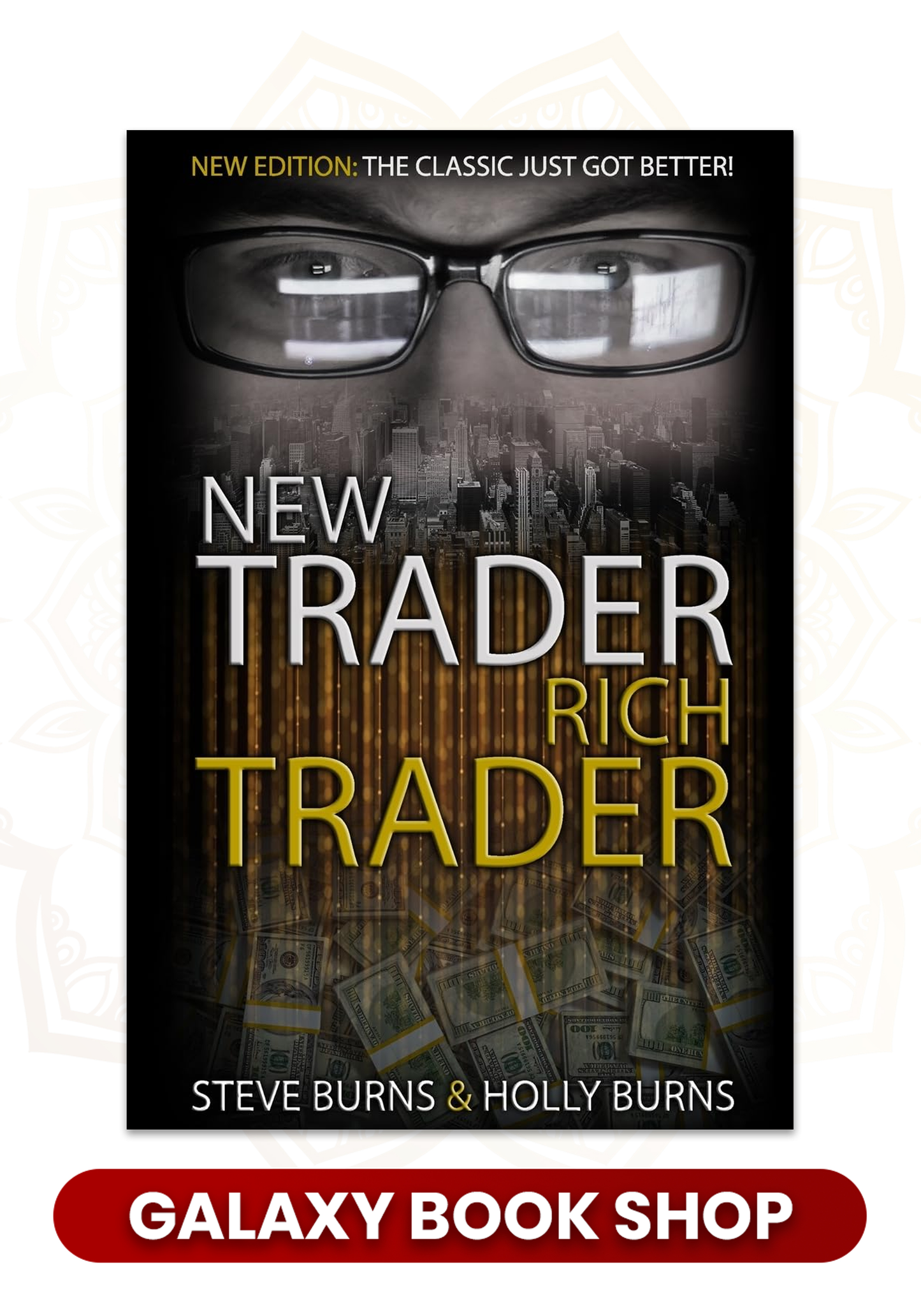 New Trader Rich Trader BY Steve Burns , Holly Burns (Premium Quality)