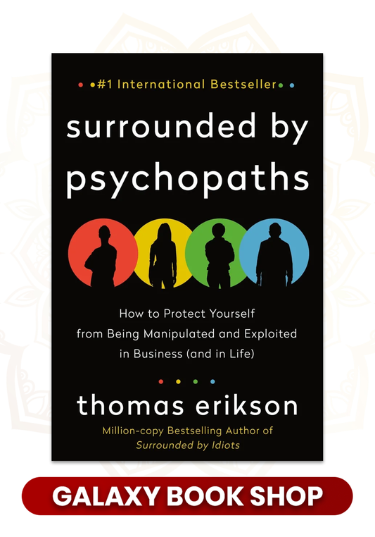 Surrounded by Psychopaths