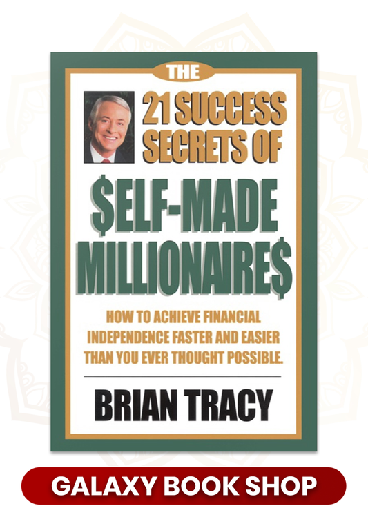 The 21 Success Secrets of Self-Made Millionaires