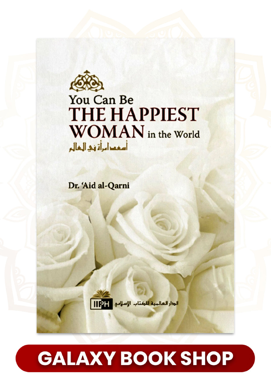 You Can Be the Happiest Woman in the World