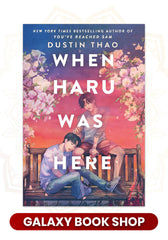 When Haru Was Here
Book by Dustin Thao
