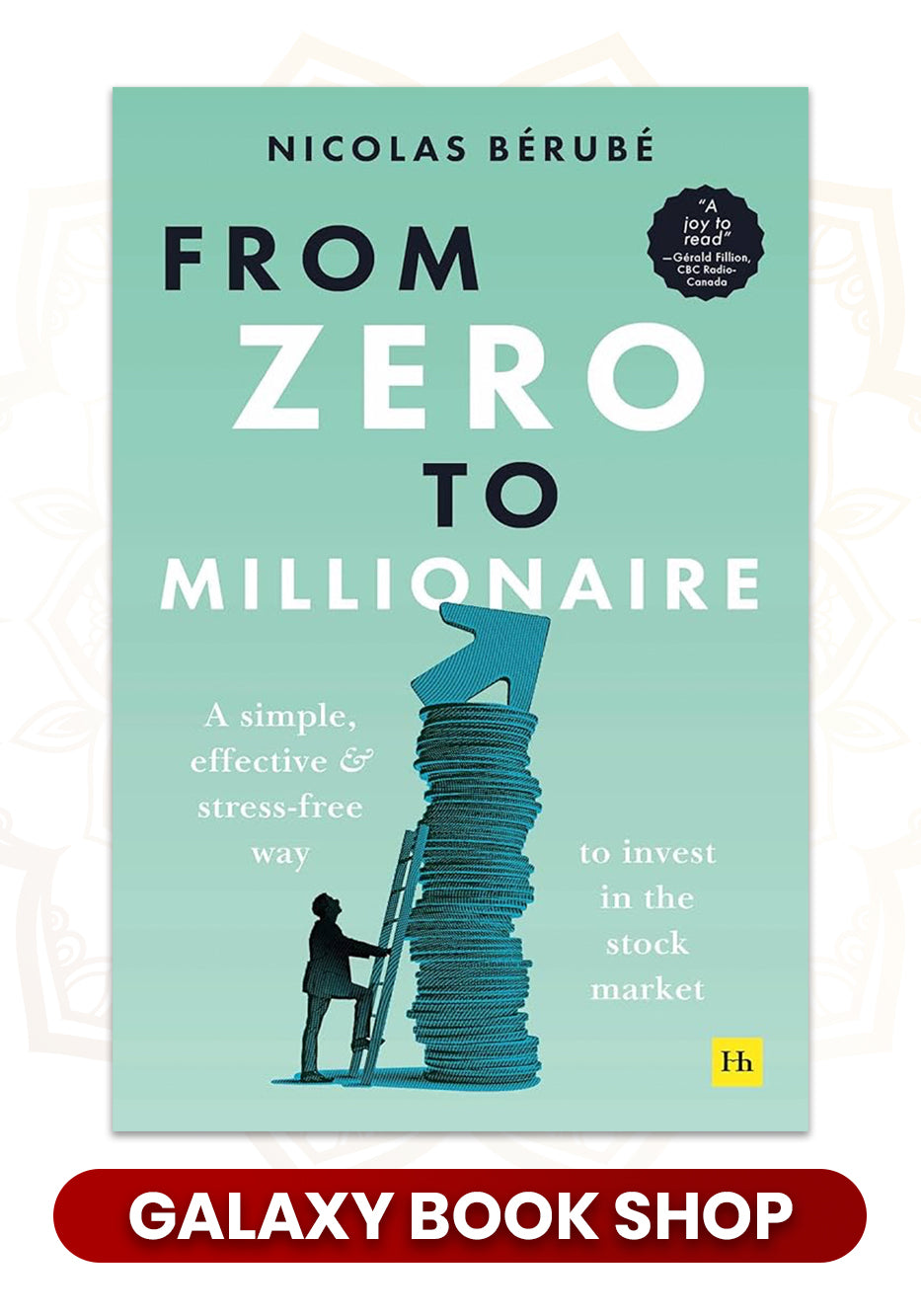 From Zero to Millionaire by Nicolas Bérubé (Premium Quality)