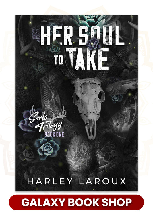 Her Soul to Take by Harley Laroux (Premium Quality)