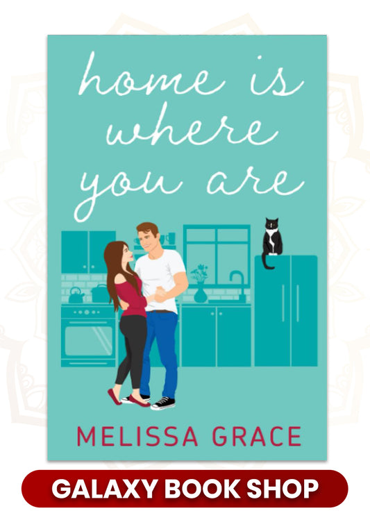 Home Is Where You Are Melissa Grace