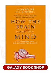 How the Brain Lost Its Mind (Premium Quality)