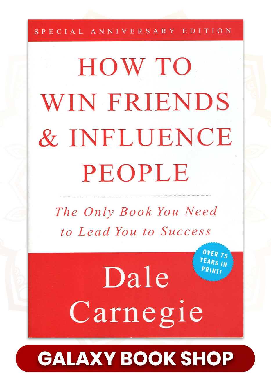 How to Win Friends and Influence People