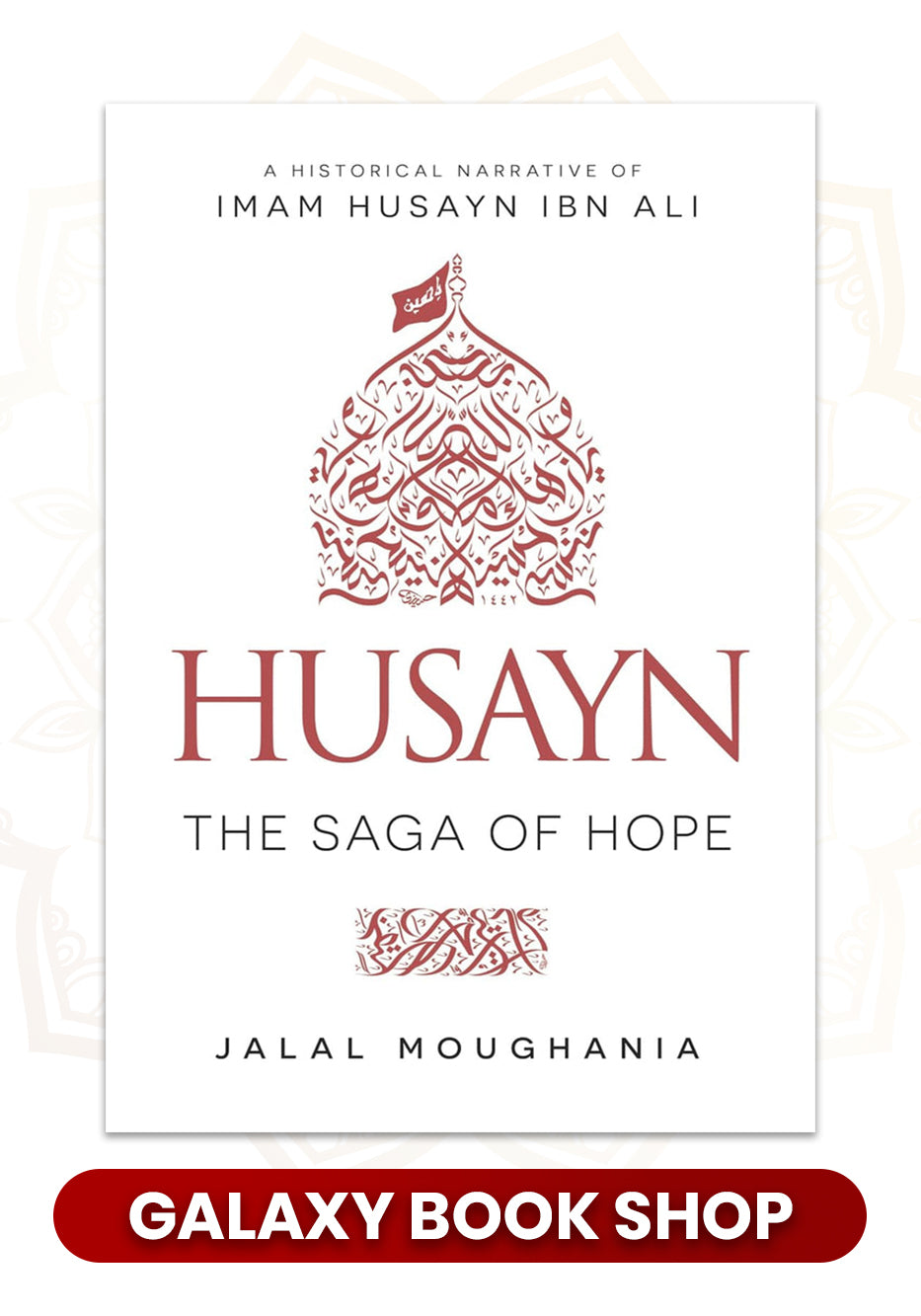 Husayn: The Saga of Hope