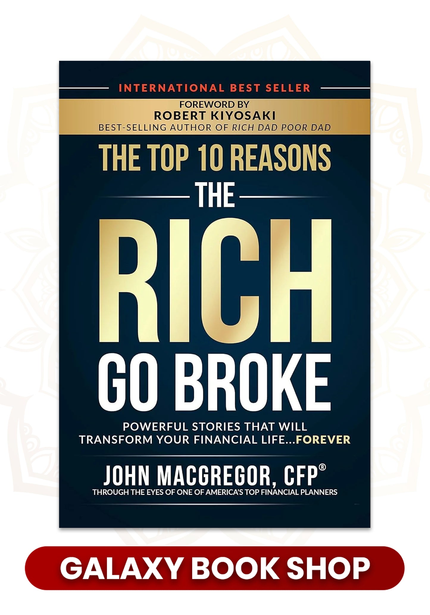 The Top 10 Reasons the Rich Go Broke (Premium Quality)