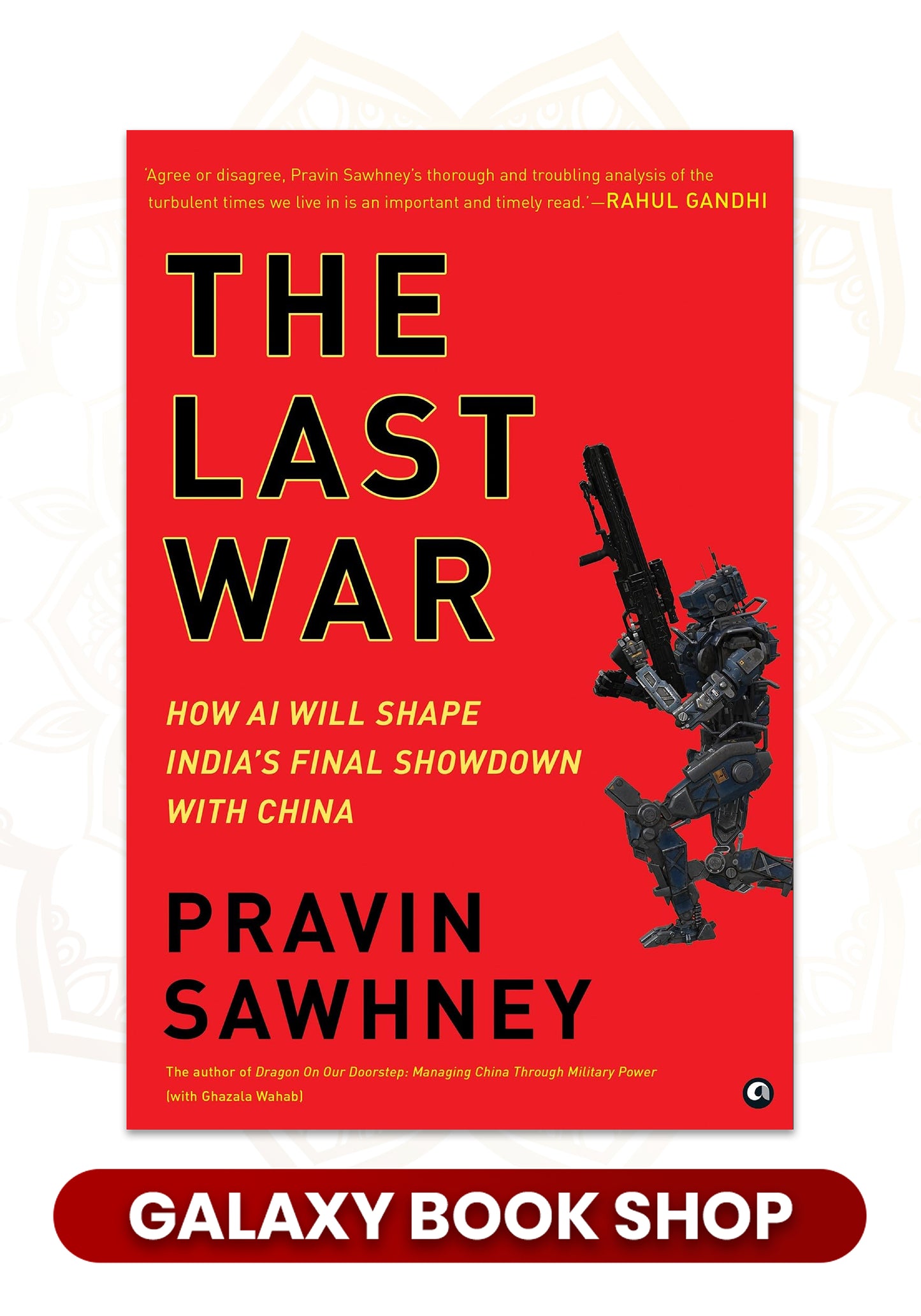 The Last War by Pravin Sawhney (Premium Quality)